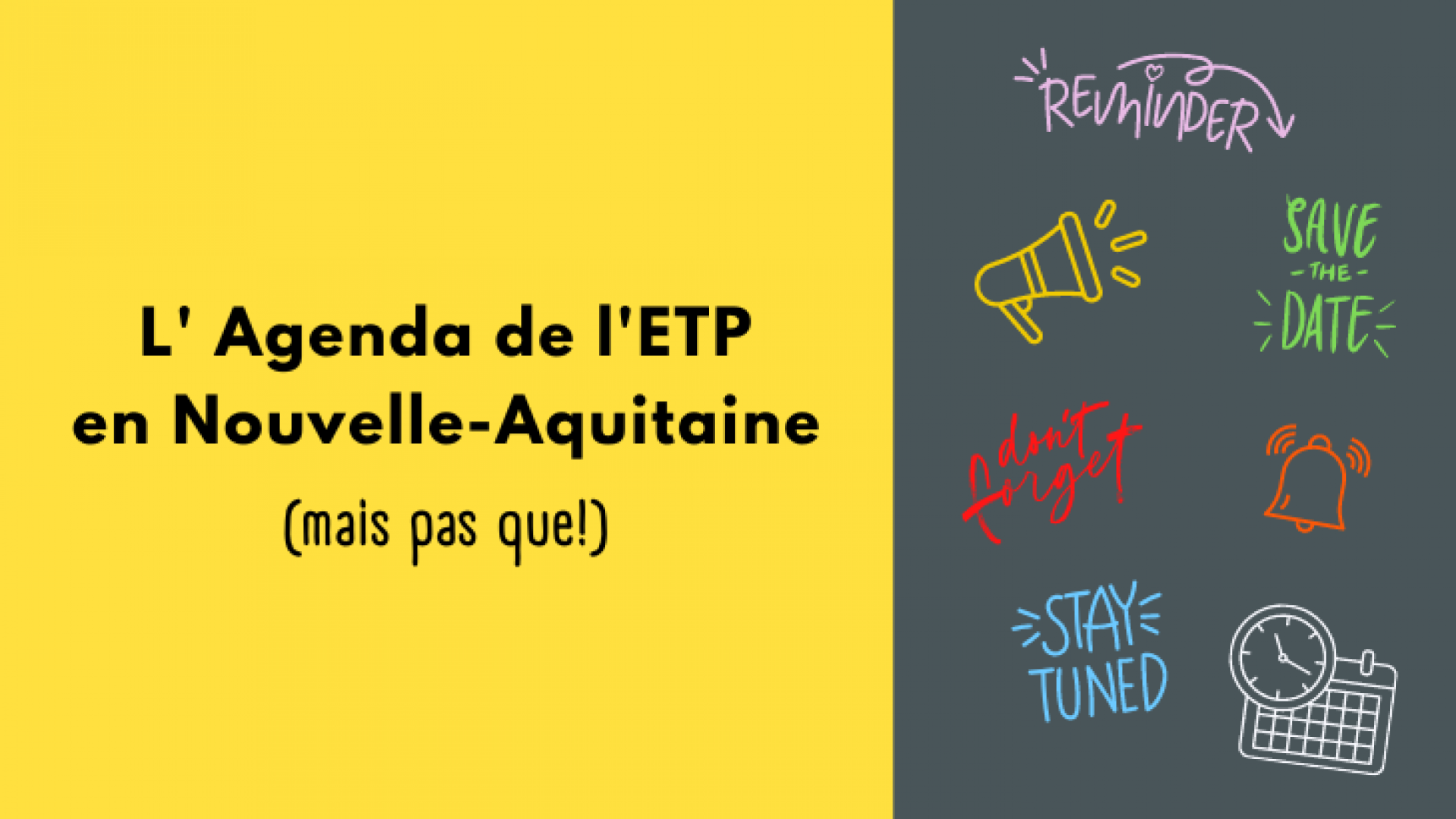 L'Agenda de l'ETP (mais pas que !)