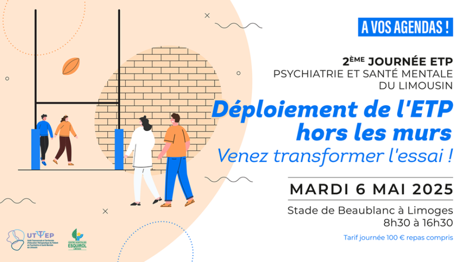 Save The Date: 2ème journée ETP Psychiatrie et Santé Mentale du Limousin le 6 mai 2025 à Limoges