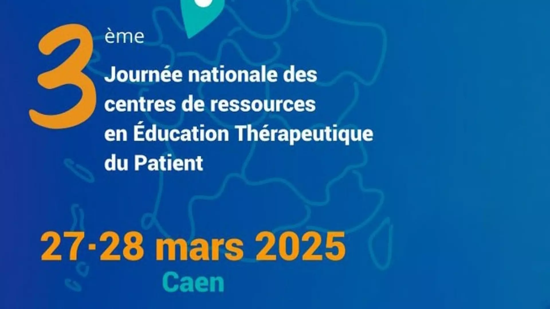 JNETP#3 journée nationale Education Thérapeutique 27-28 mars 2025 à ...