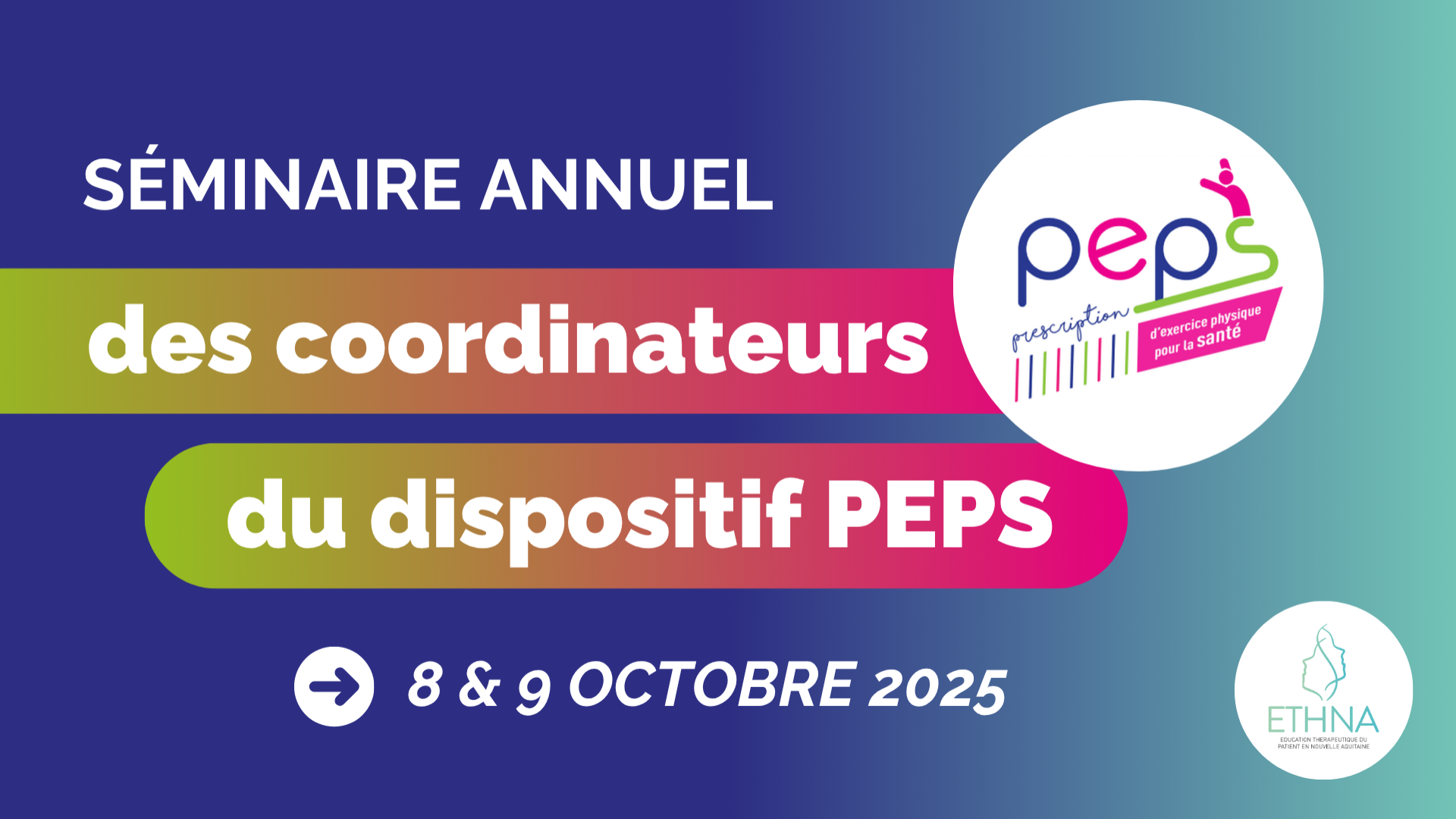 Séminaire annuel des coordinateurs du dispositif PEPS, les 8 & 9 octobre 2025