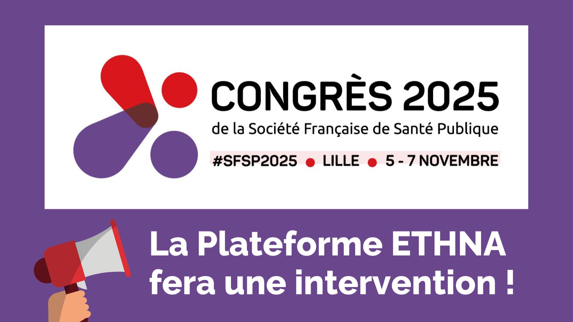 La Plateforme ETHNA interviendra au Congrès de la Société Française de Santé Publique 2025