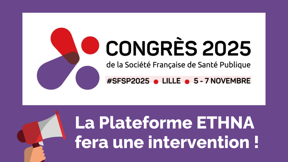 La Plateforme ETHNA interviendra au Congrès de la Société Française de Santé Publique 2025