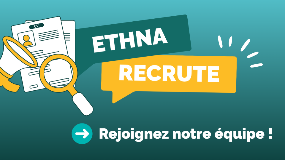 ETHNA recrute un.e Assistant.e de gestion