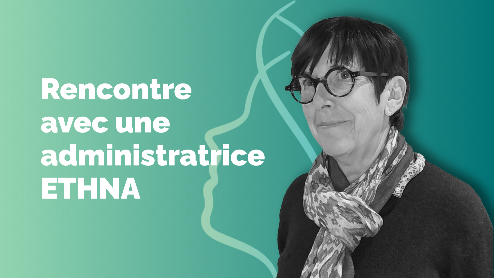 Rencontre avec une administratrice ETHNA : Christine Larrieu
