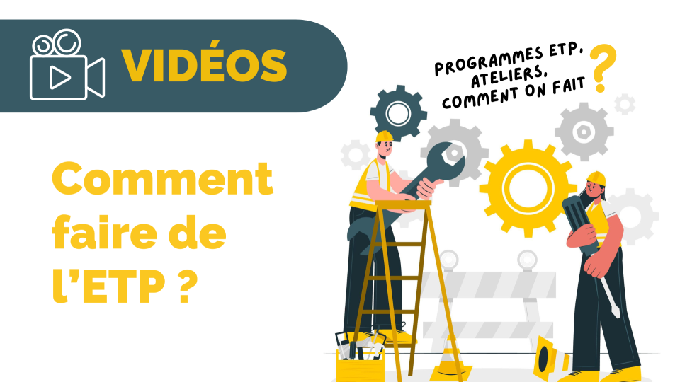 VIDÉOS - Comment faire de l'ETP ?